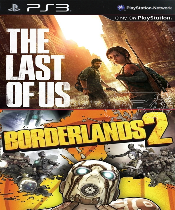 The Last Of Us + Borderlands 2